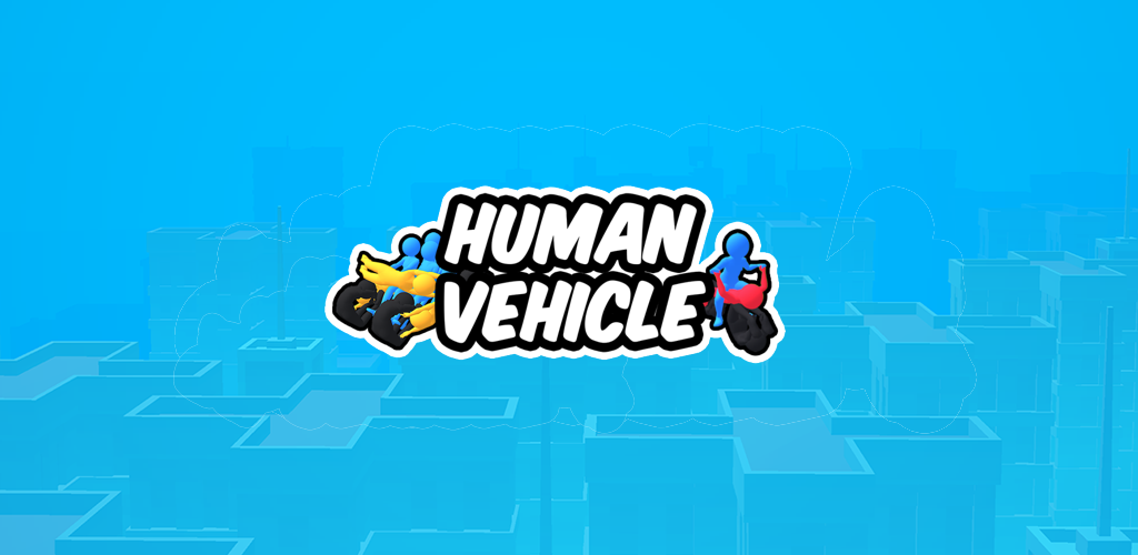 Jouez à Human Vehicle sur PC, le tour est joué, pas à pas!